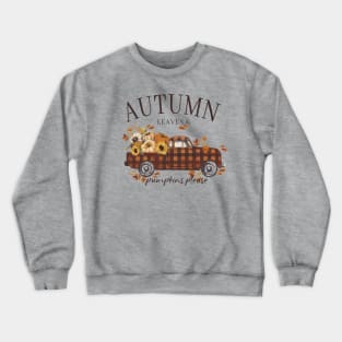 Autumn Leaves & pumpkins please Crewneck Sweatshirt